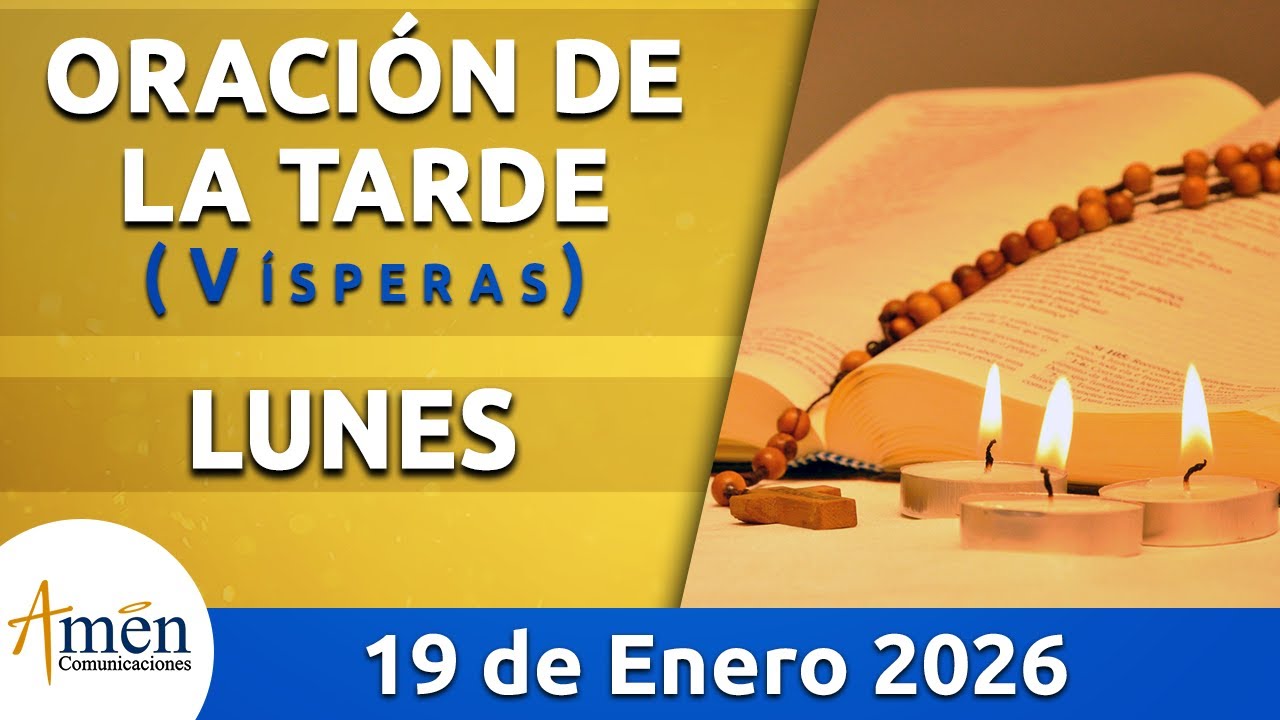 Oración de la Tarde Hoy Lunes 19 Enero 2026 l Padre Carlos Yepes | Católica | Dios