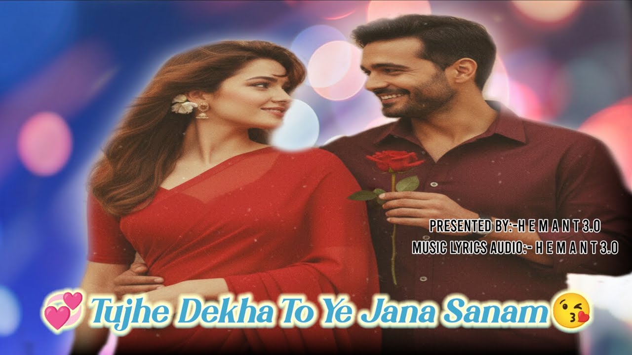 Tujhe Dekha To Ye Jana Sanam|| New Hindi Romantic Song 2026 || Valentine Day Song 2026 || Hemant 
