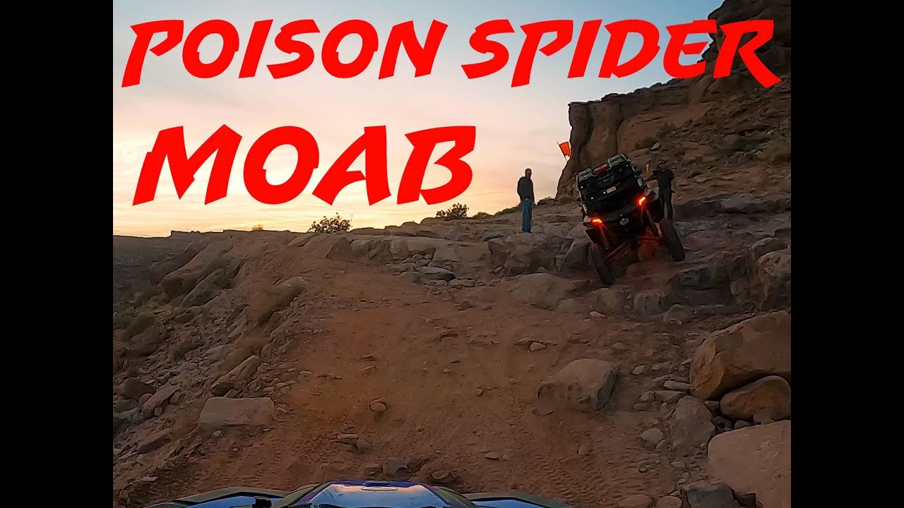 Moab day1 Poison Spider | 2019 Can am max XRS, 2020 Can am XRS RR, Polaris RZR 1000XP.