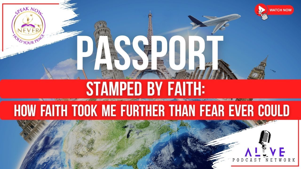 SE3EP01 | Passport Stamped By Faith: How Faith took Me further than fear ever could