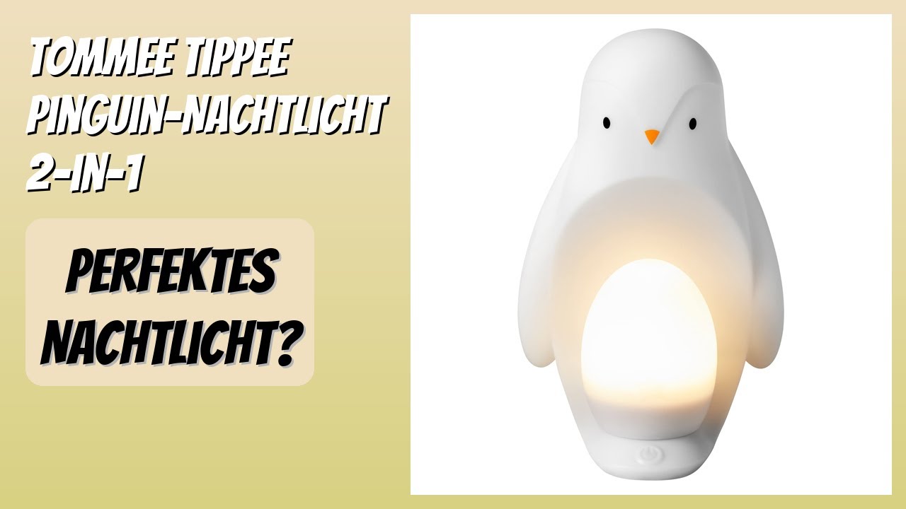 BEWERTUNG (2026): Tommee Tippee Pinguin-Nachtlicht 2-in-1. Infos