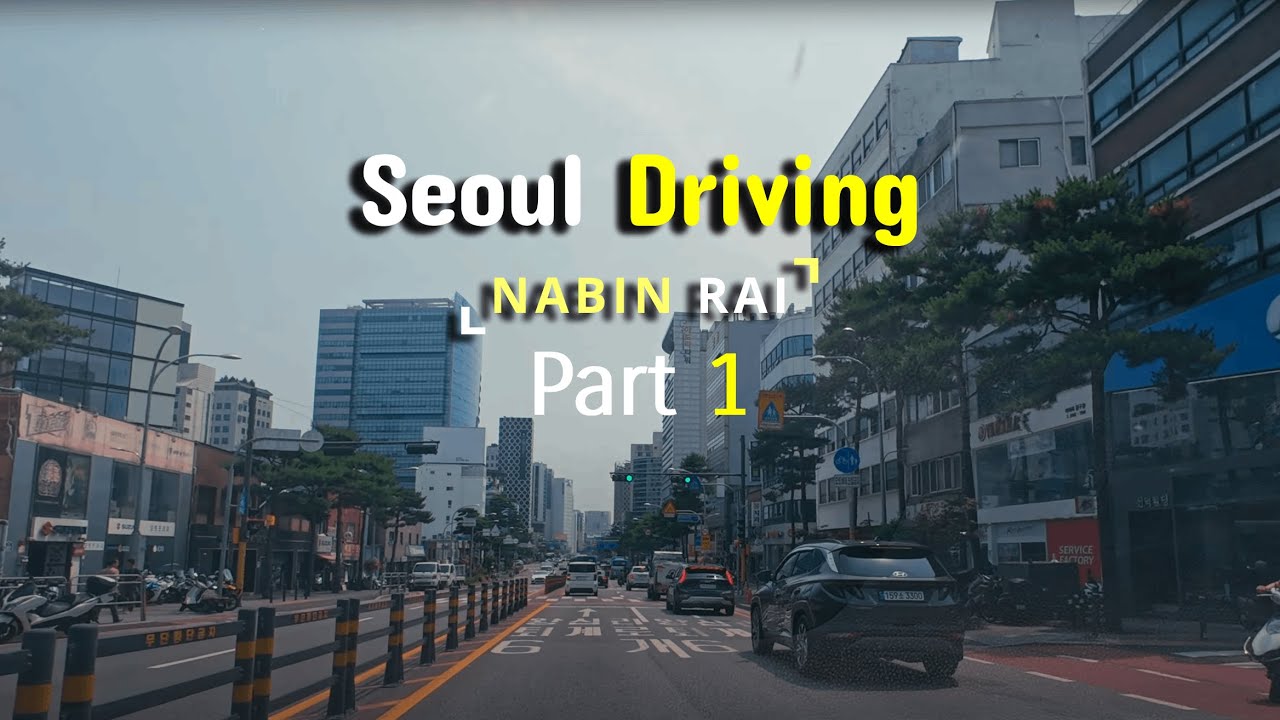 SEOUL 4K POV Drive: Discover South Korea's Vibrant Capital City! Part 1 | NABIN RAI | Drive in Korea