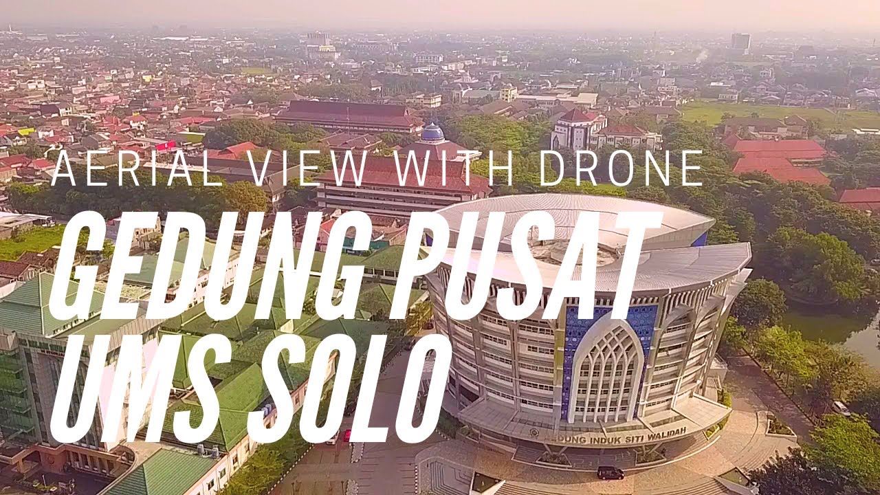 Gedung Pusat Induk Siti Walidah Universitas Muhammadiyah Surakarta - UMS (Aerial Video)