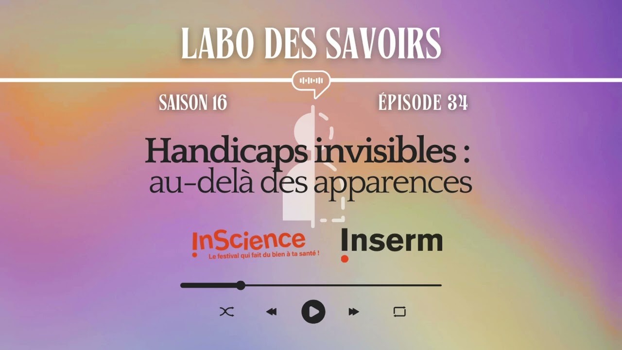 [PODCAST] Handicaps invisibles : au-delà des apparences