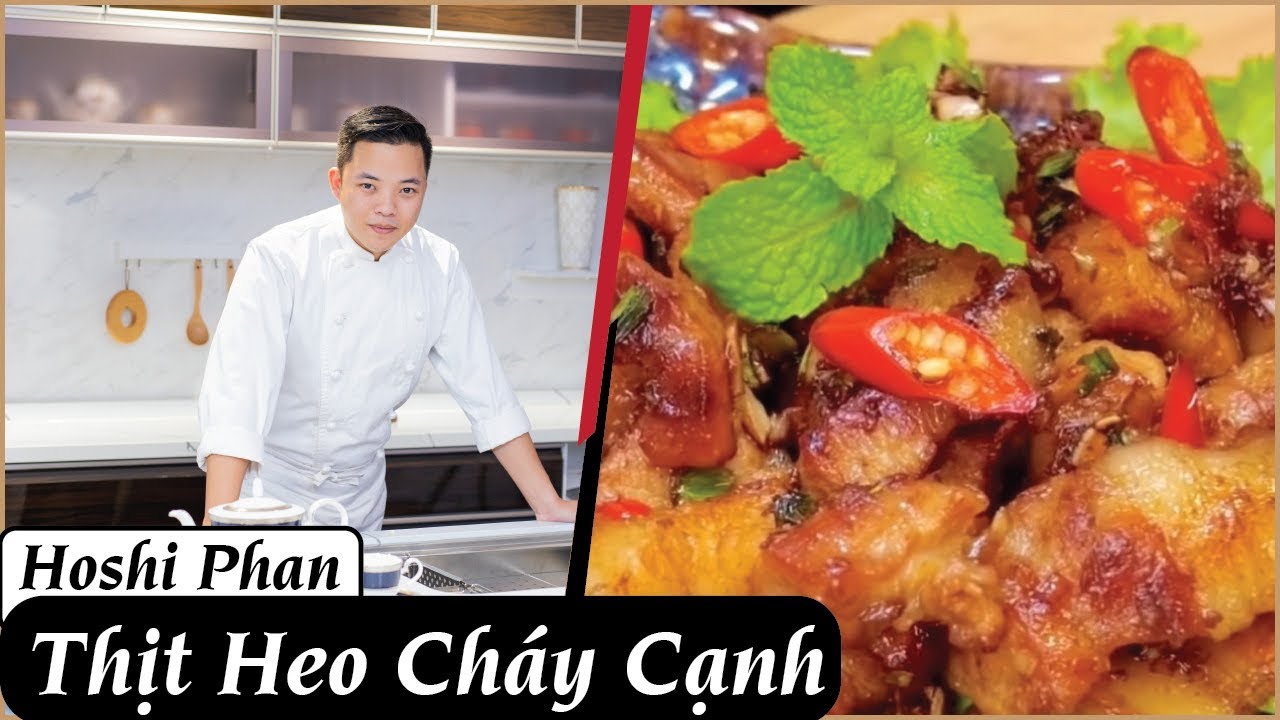 Tập 15: C&ocirc;ng Thức Thịt Heo Ch&aacute;y Cạnh Cực Ngon V&agrave; Dễ L&agrave;m 😋 - Chef Hoshi Phan