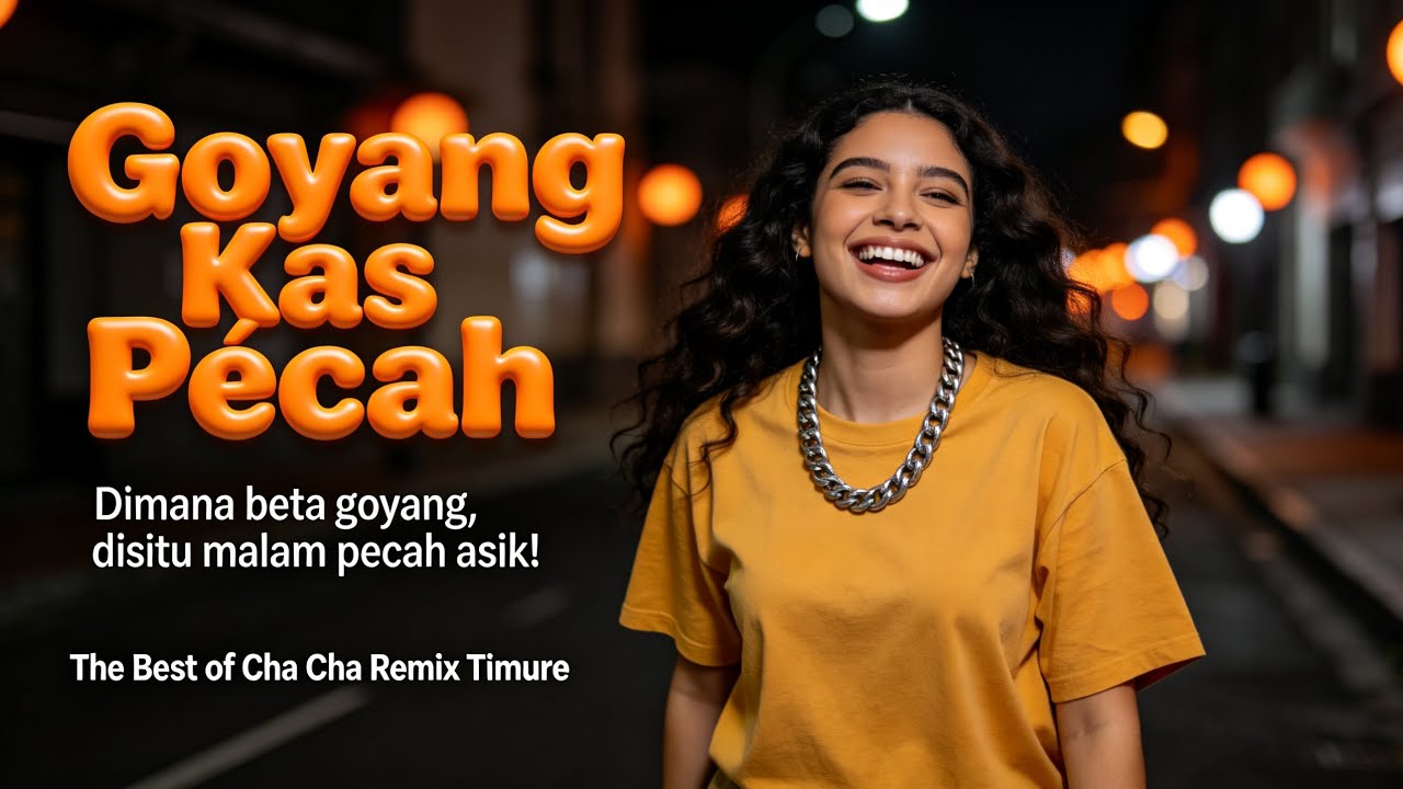 Goyang Kas Pecah | Cha Cha Timure Remix Official Music Video 2026 | Lagu Timur Terbaru
