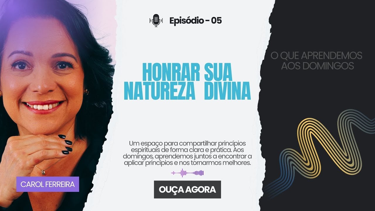 Honre sua Natureza Divina