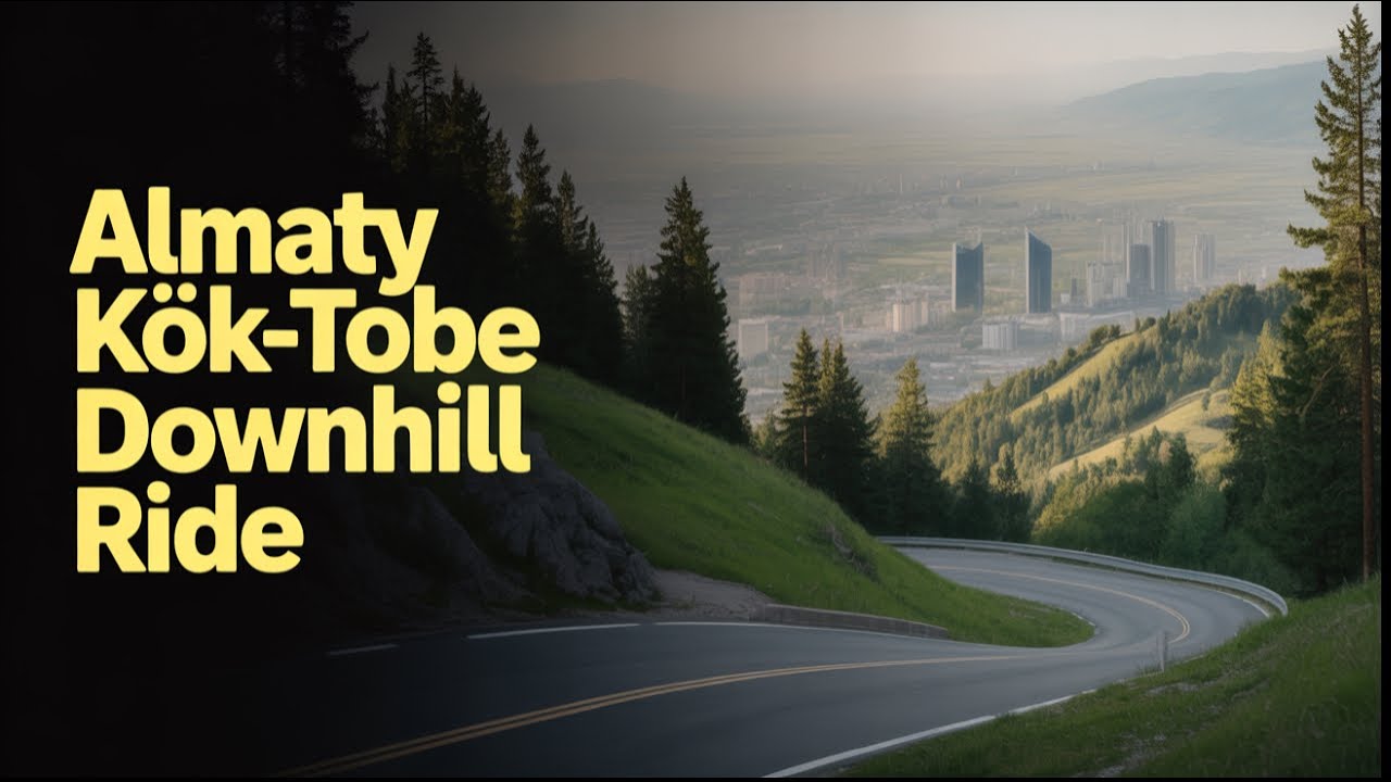 Спуск по дороге с Кок-Тобе в Алматы | Almaty Kӧk-Tobe Downhill Ride