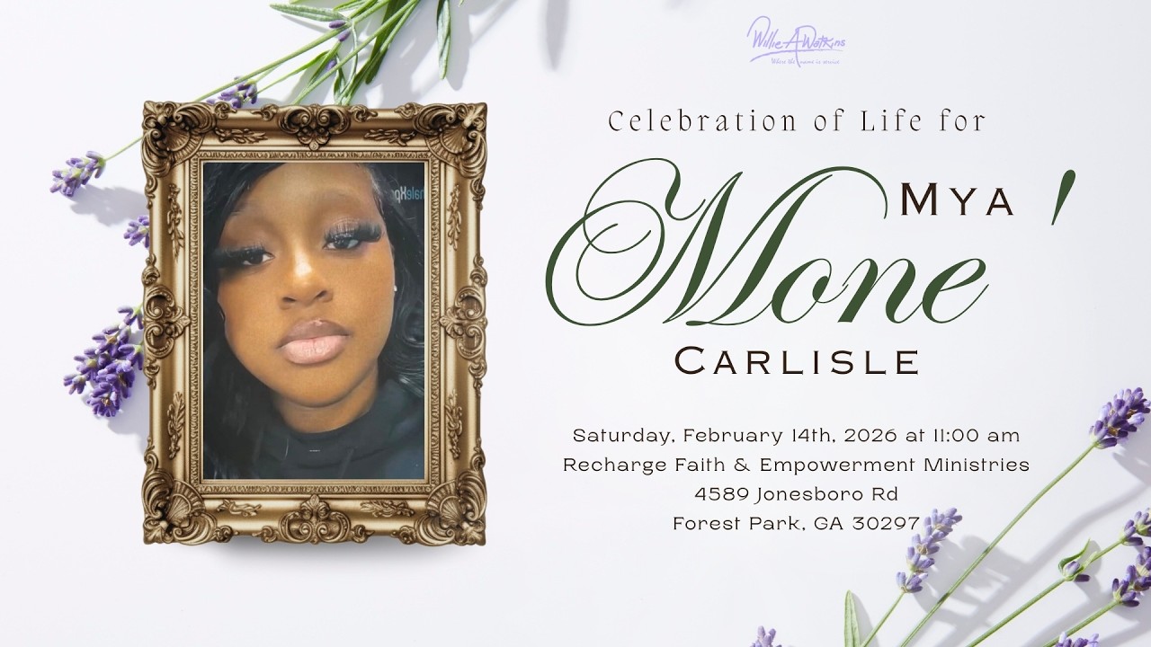 Celebrating The Life & Legacy of Mya Mone' Carlisle