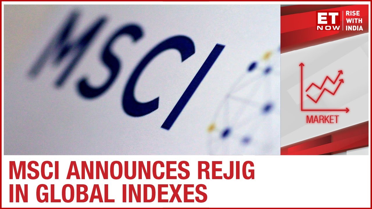 MSCI rebalance dates nears: Taking stock of moves so farand what to expect tomorrow
