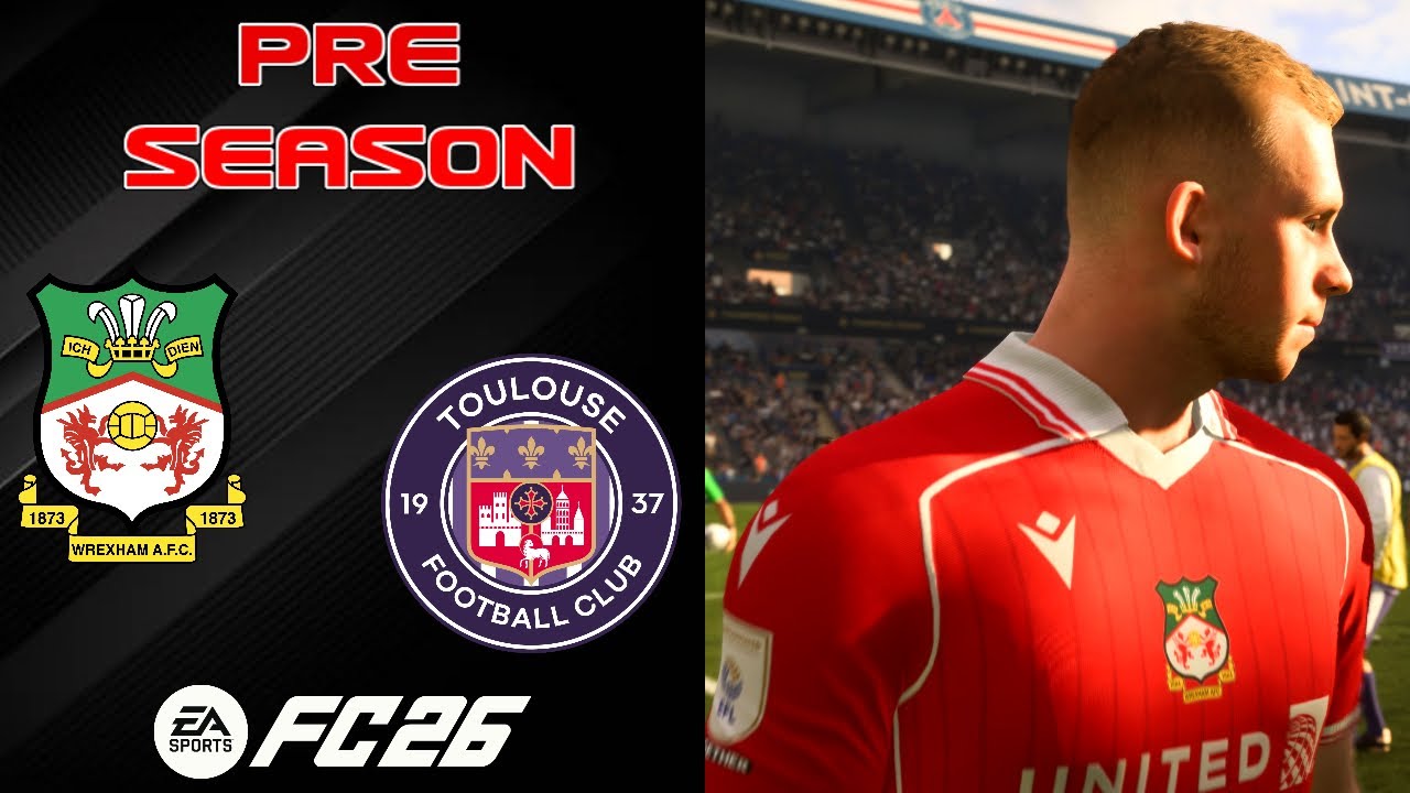 NOTHING TO LOSE | FC 26 Wrexham Manager Career EP2 | VS Toulouse | Pre Season Friendly