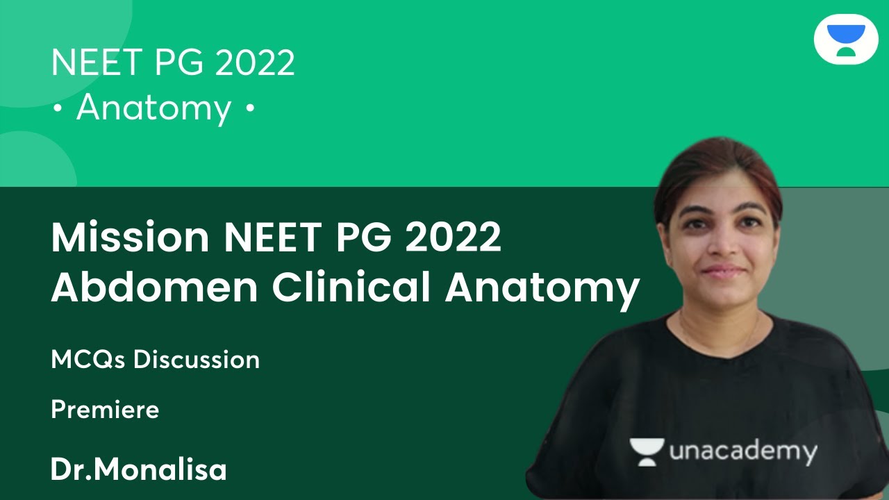 Mission INI CET 2021 Abdomen Clinical Anatomy | Anatomy | Let's Crack NEET PG | Dr. Monalisa