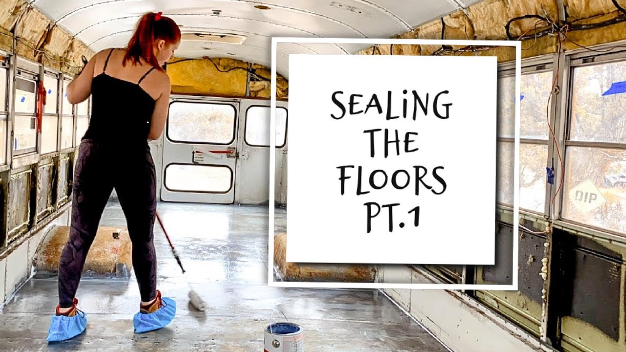 SEALING THE FLOOR AND FILLING HOLES IN A SKOOLIE