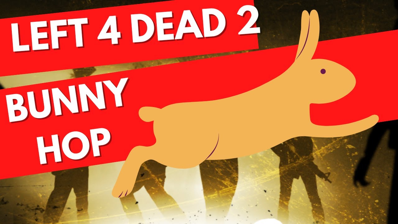 Left 4 Dead 2 — Как делать банни-хоп (с объяснением механики бхопа)