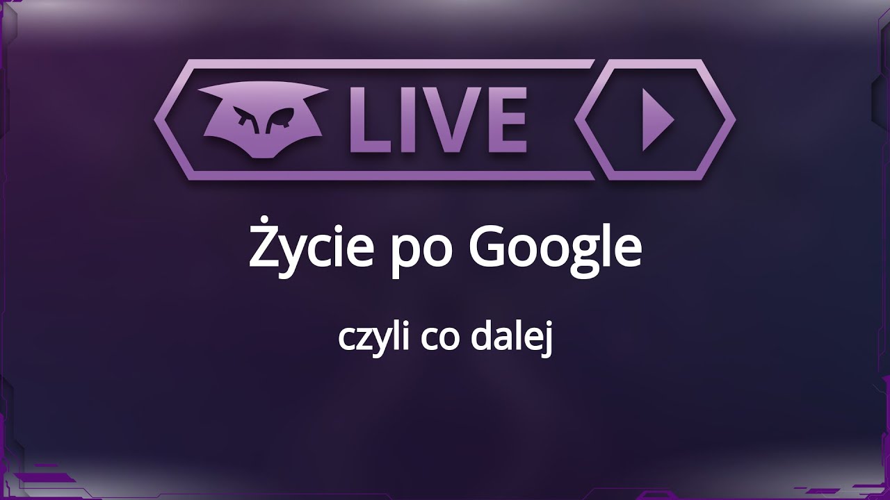 Życie po Google, czyli co dalej