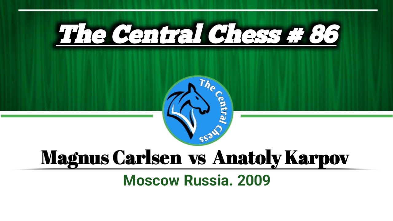 Magnus Carlsen vs Anatoly Karpov • Moscow, Russia. 2009