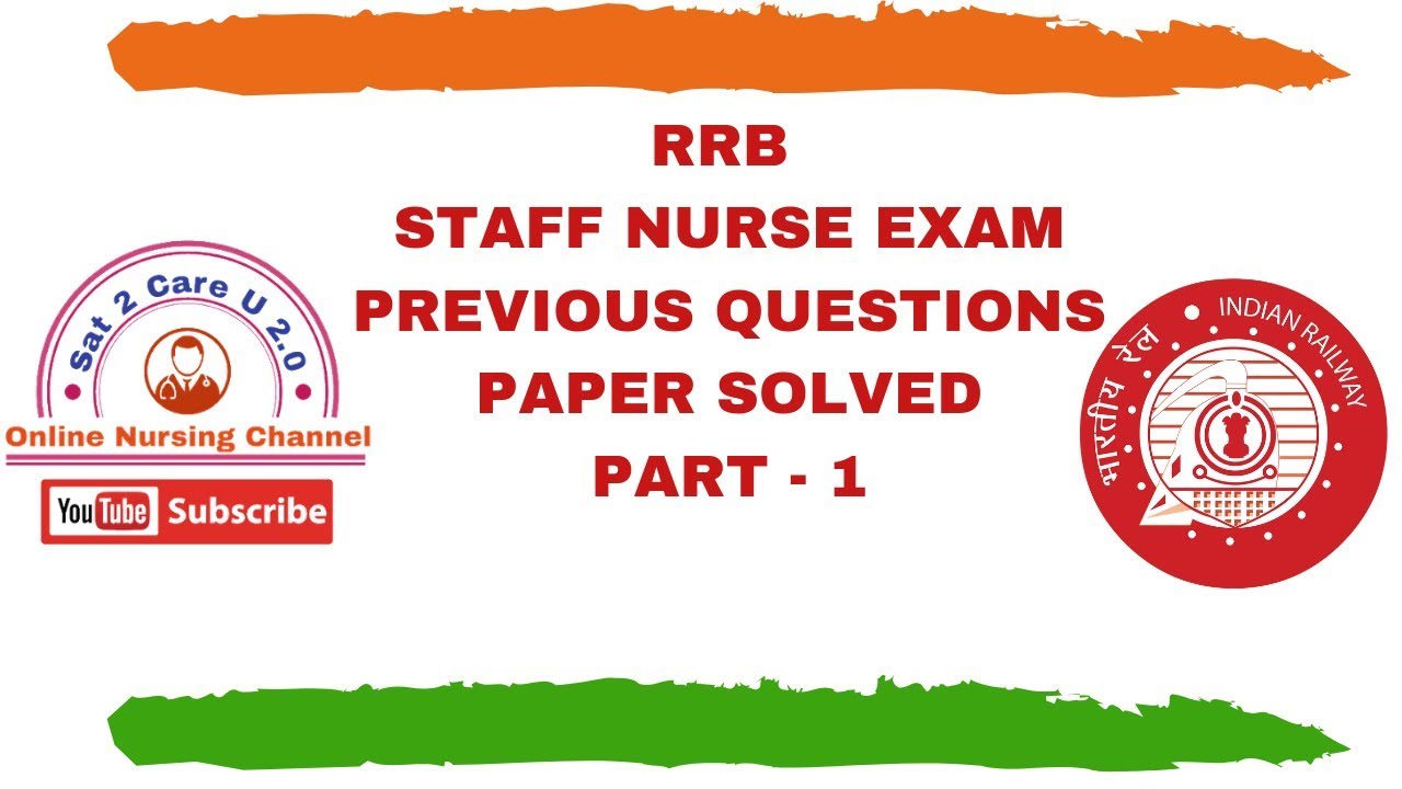 RRB Staff Nurse Exam Previous Exam Questions Selected Part - 1
