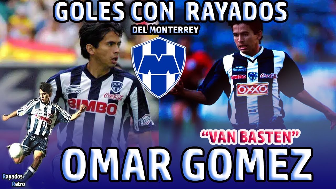 Omar  Gomez Goles con Rayados del Monterrey