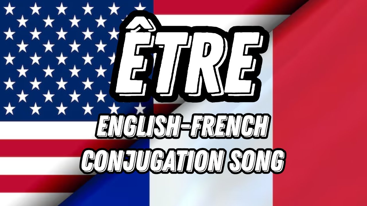ÊTRE - English French Conjugation Song - Learn Languages With Music