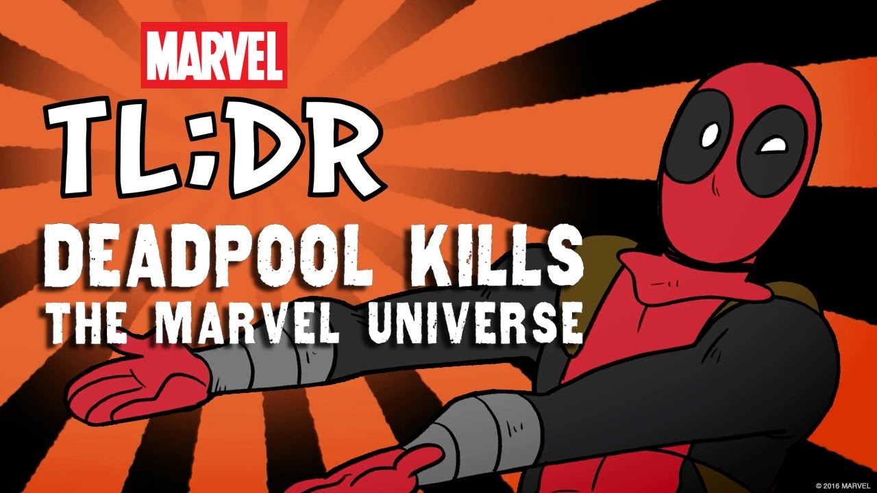 What If Deadpool Kills the Marvel Universe? - Marvel TL;DR