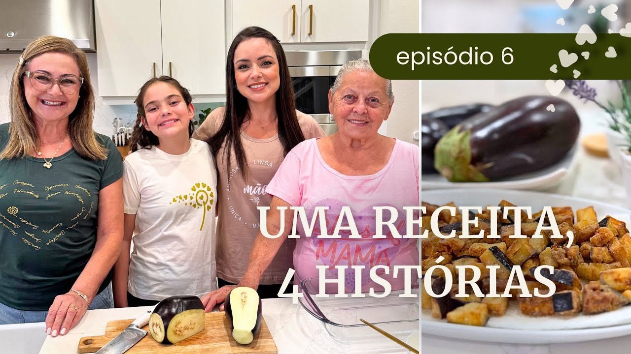 UMA RECEITA E 4 GERAÇÕES EMOCIONANTE!! - PIPOCA DE BERINJELA - EPISÓDIO 6 FLÁVIA CALINA SHOW