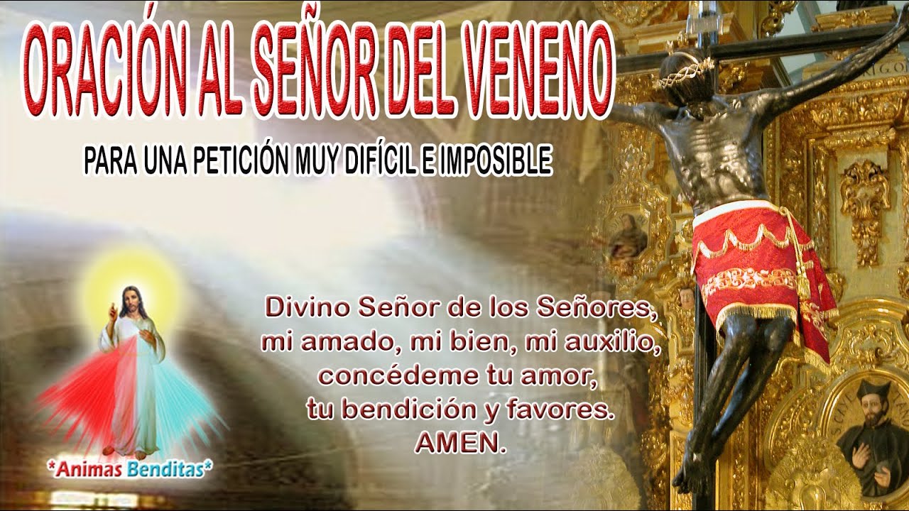 ORACION AL SEÑOR DEL VENENO