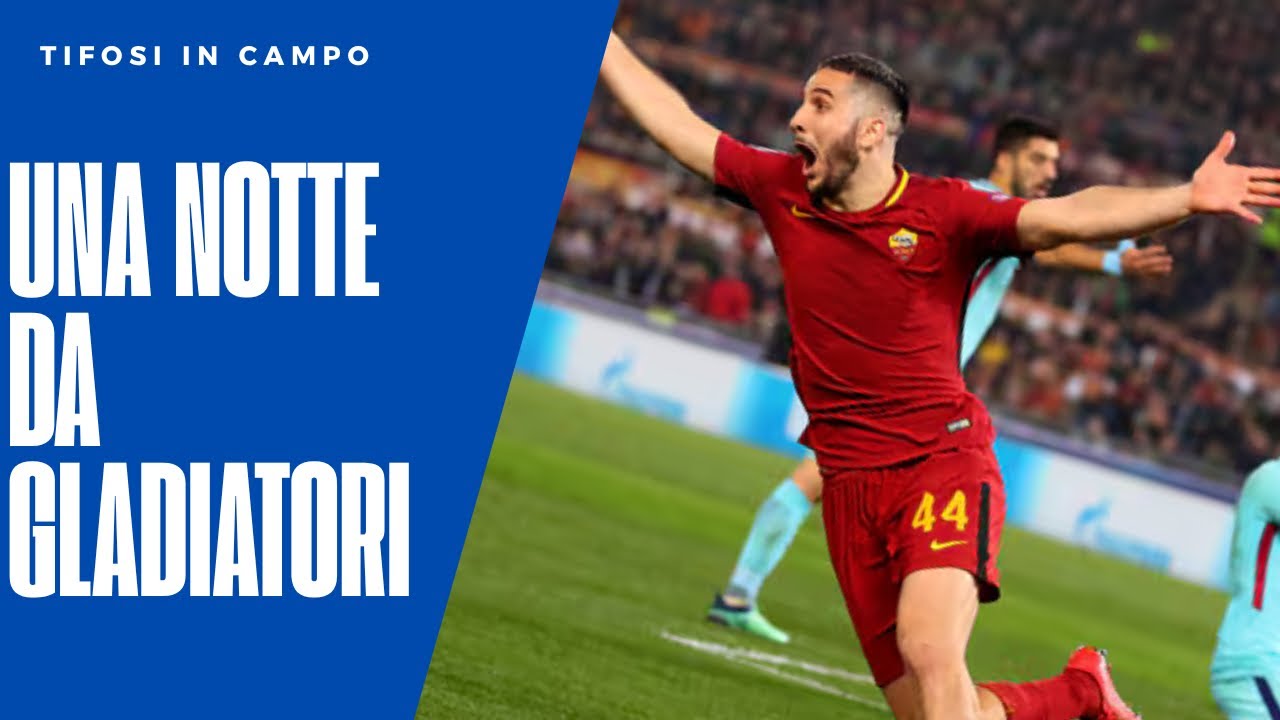 Roma - Barcellona (3-0): una notte da gladiatori