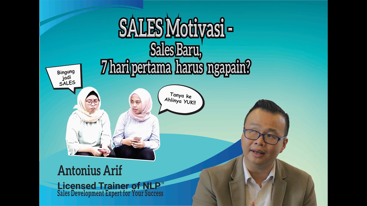 sales Motivasi : Sales Baru, 7 hari pertama harus ngapain?