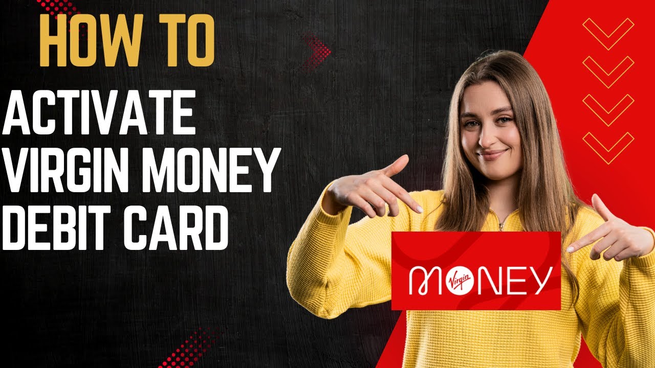 How to activate Virgin Money debit card I DOUBLE Z