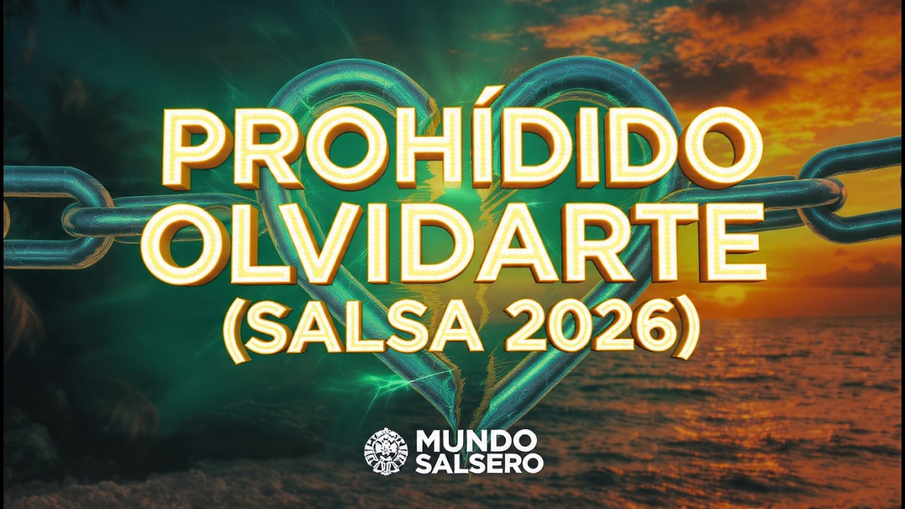 Prohibido Olvidarte - MUNDO SALSERO (Salsa Moderna) | De Amargue