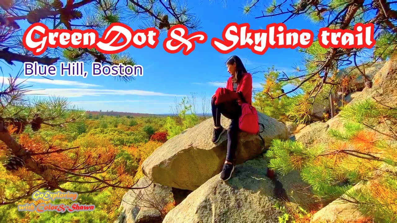 GreenDot & Skyline Trail Hiking, Blue Hill, Boston |波士顿蓝山秋天徒步