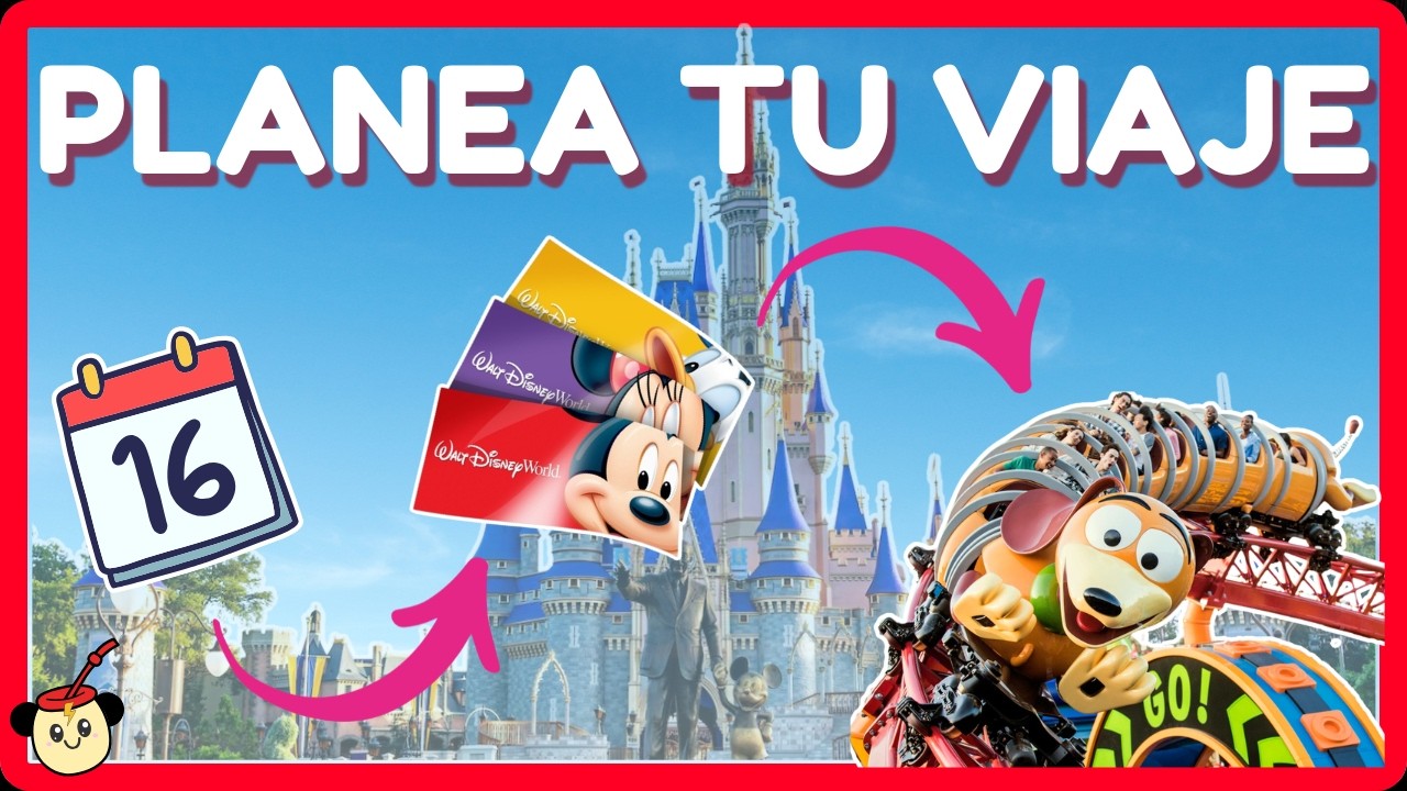 Planifica tu Viaje a Disney en 2026/ 2027 - Gu&iacute;a Completa - Paso a Paso
