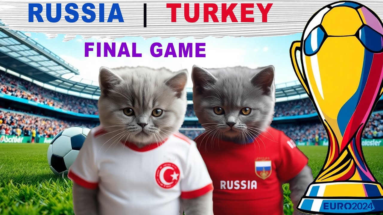 ФИНАЛЬНАЯ ИГРА ЕВРОКУБКА КОШЕК! ФУТБОЛ РОССИЯ ПРОТИВ ТУРЦИИ КОТЯТА!