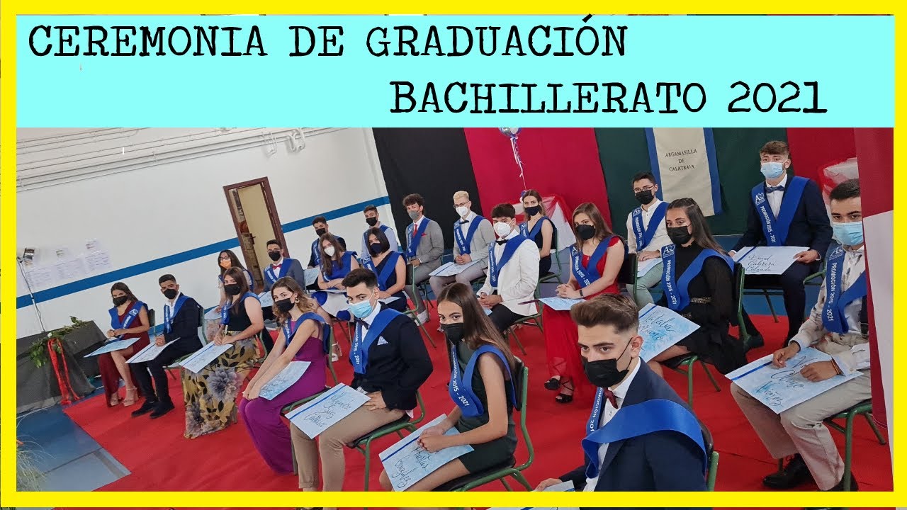 CEREMONIA de GRADUACIÓN de BACHILLERATO 2015-2021