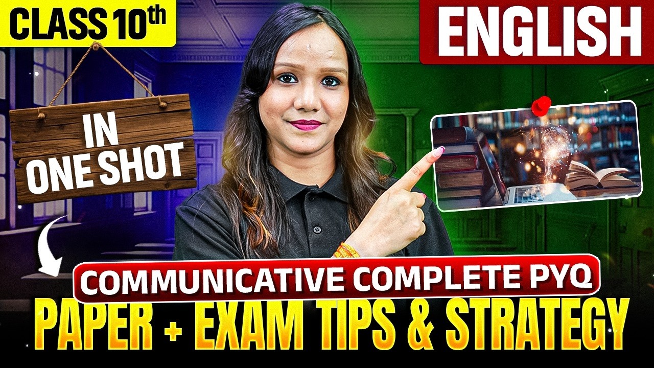 Communicative Complete PYQ Paper + Exam Tips & Strategy English In One Shot | Class 10 English