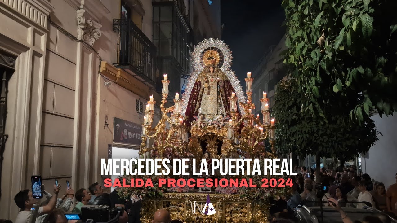 Mercedes de la Puerta Real | Salida procesional 2024