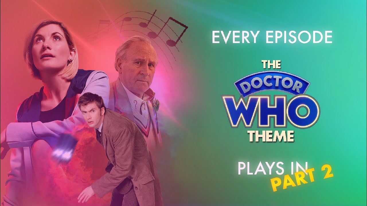 Every Episode the Doctor Who Theme Plays In: Part 2
