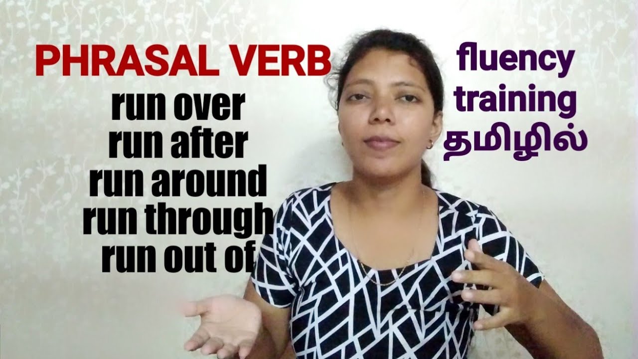 Phrasal verb - RUN / Spoken English through Tamil