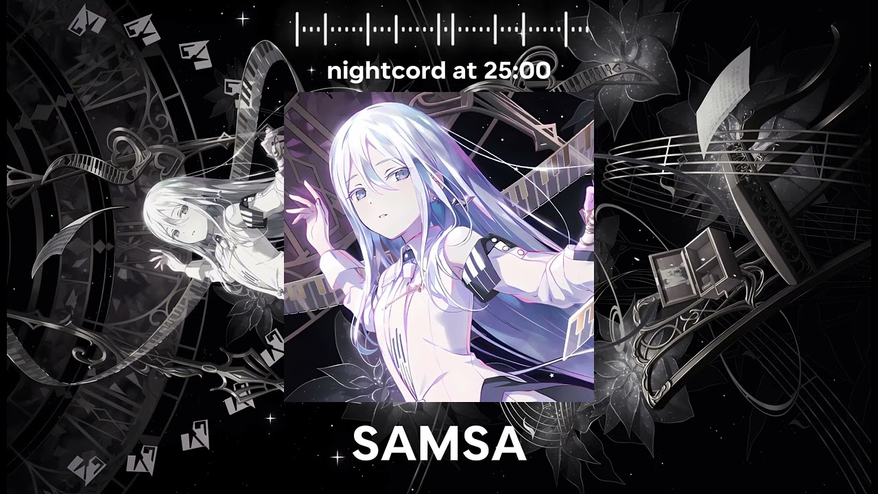 N25 - SAMSA (slowed + reverb/daycore)