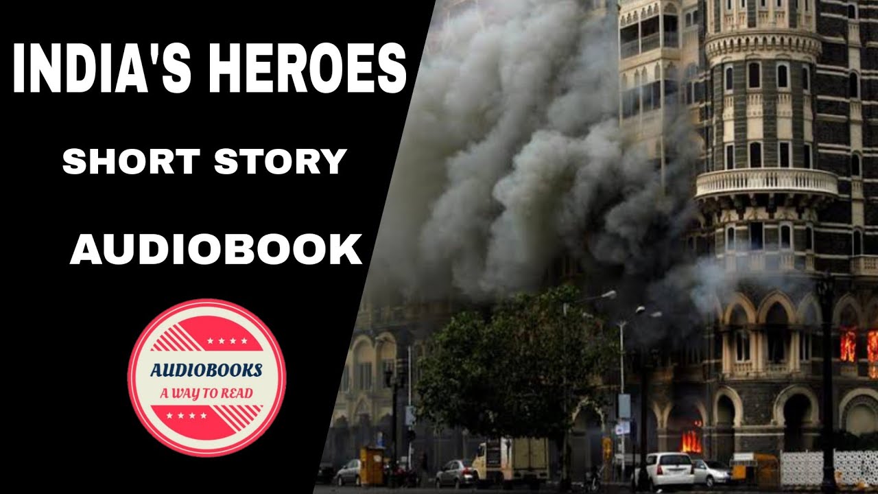 India's Heroes by Anonymous.... heart touching short story...... audiobook