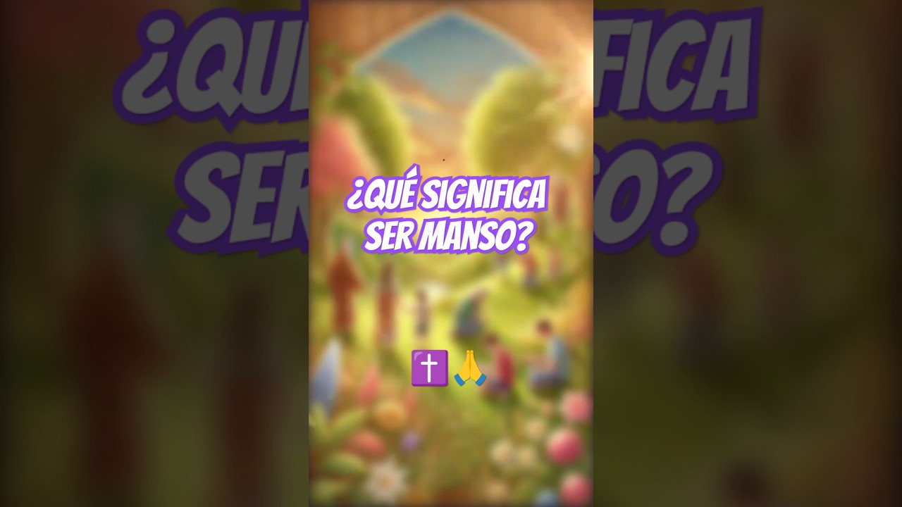 Bienaventurados los Mansos: Reflexi&oacute;n Profunda #mansos #bienaventurados #palabrasdejesus #biblia