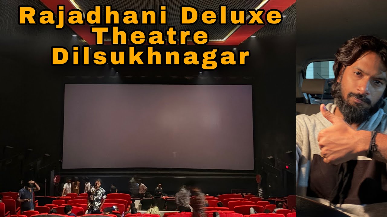 Rajadhani Deluxe Theatre Dilsukhnagar || Rajadhani Deluxe Theatre Review || Rajadhani Deluxe Theatre