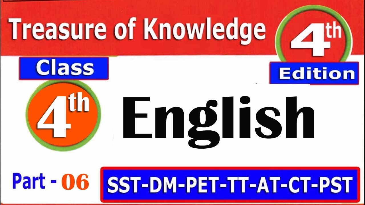 Cؑlass 4th English : PST | CT | SST | PET | SST | DM | TT | AT | ETEA Test preparation : Part - 06