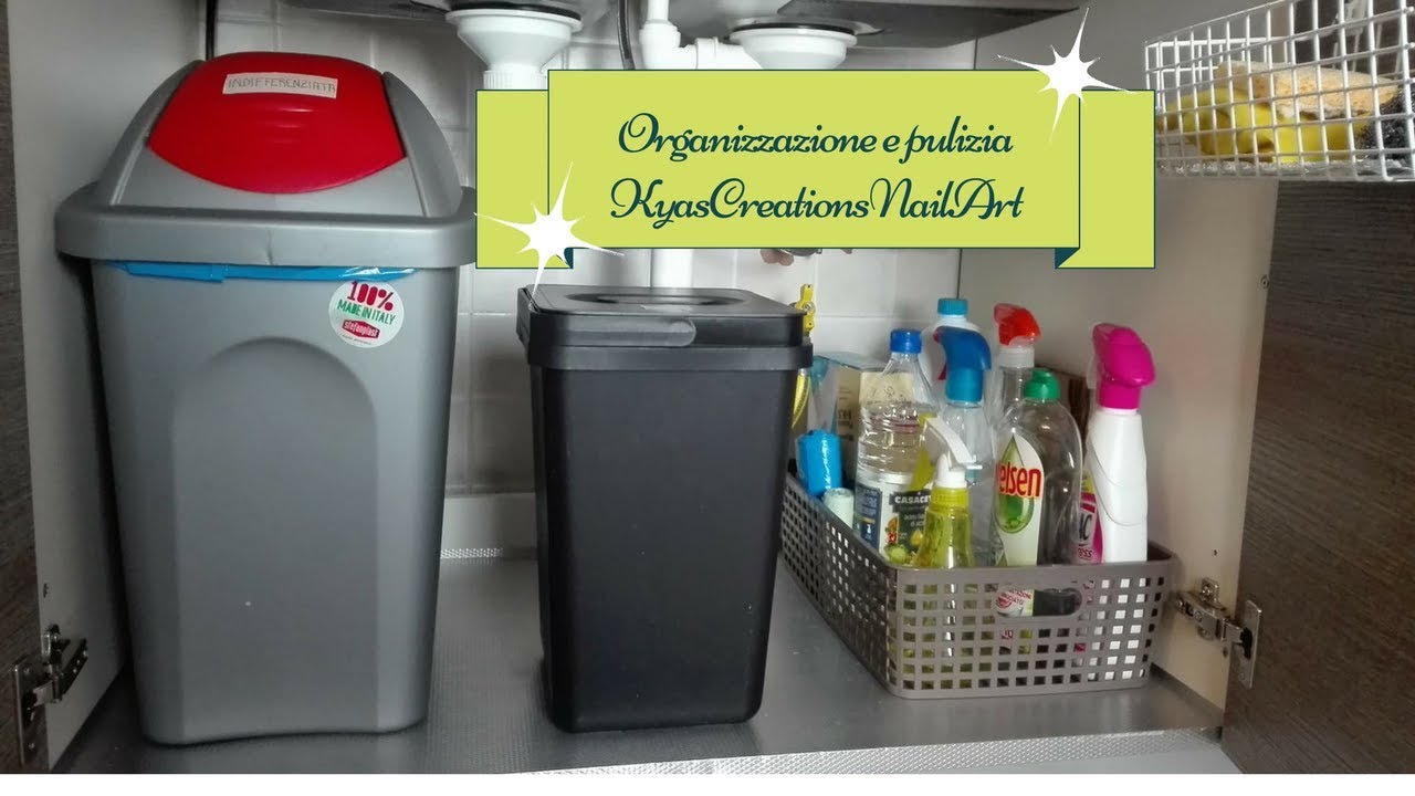 Organizzo casa! - Ordine e pulizia sotto lavello || KyasCreationsNailArt