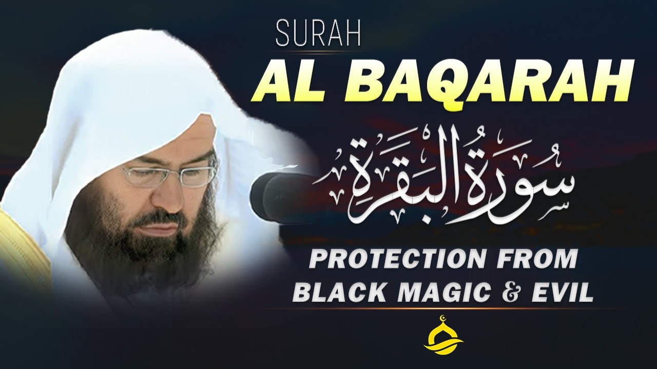 Surah Al Baqarah (سورة البقره)Full | Most Beautiful Quran Recitation – Sheikh Sudais (Clear Audio)