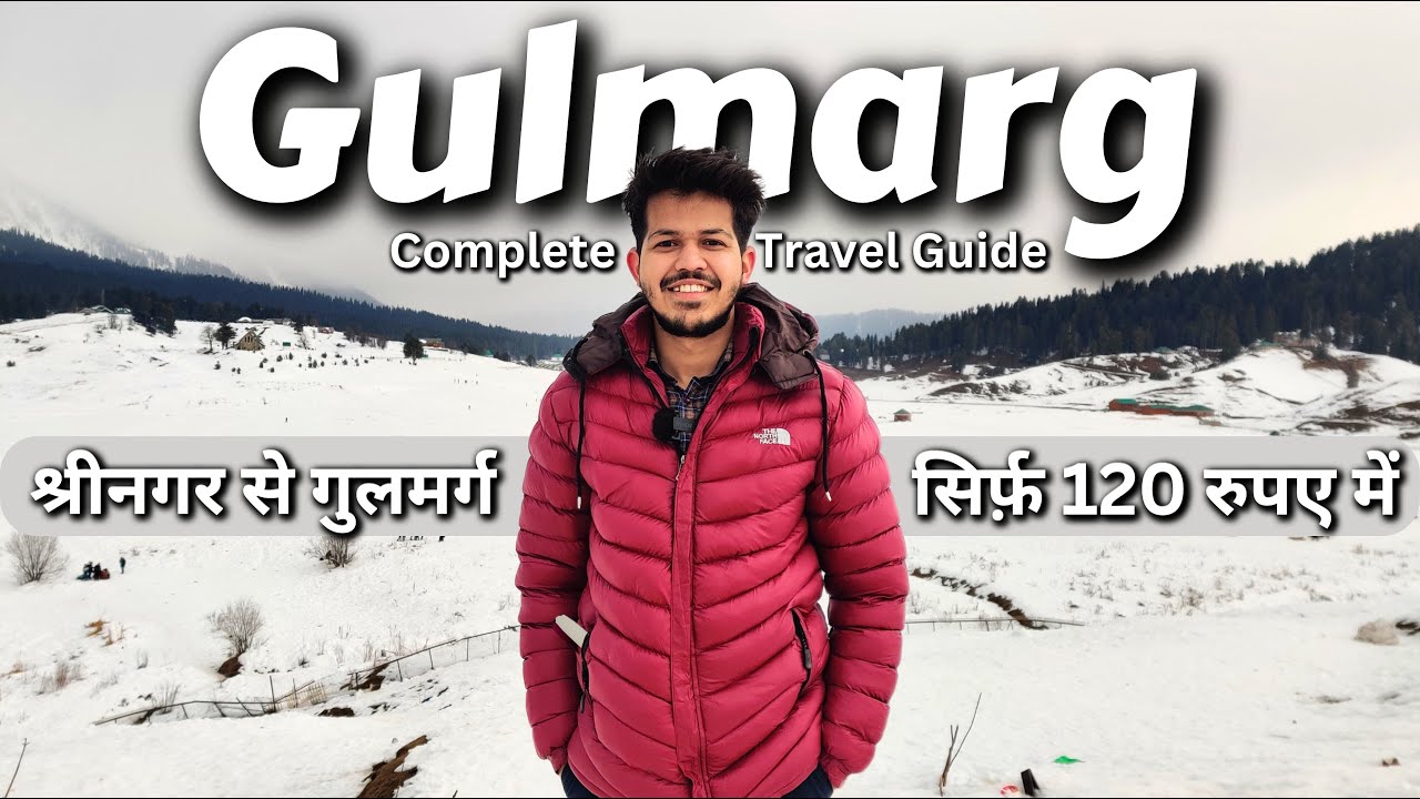 Gulmarg Kashmir | Srinagar to Gulmarg | Complete Travel Guide | Gulmarg Budget Trip | DELHI TO NEXT