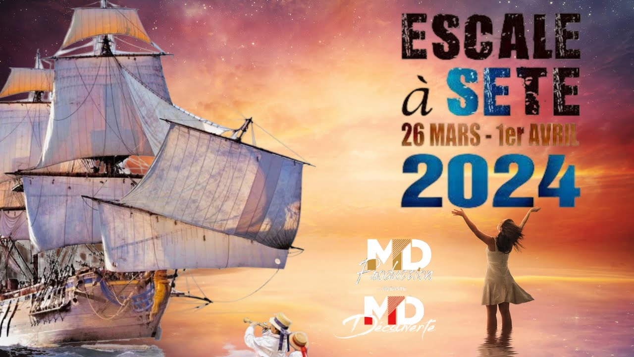 Escale à Sète 2024 : Fêtes maritimes internationales en Méditerranée.