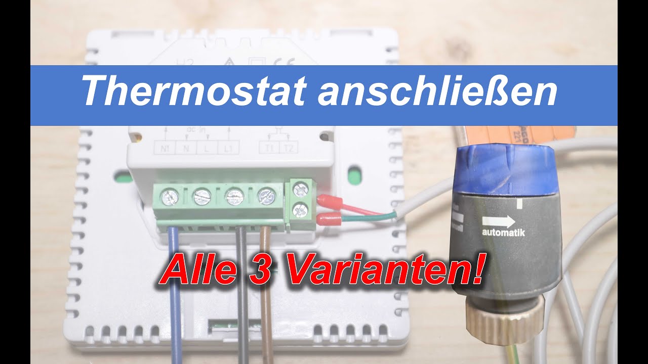 Raumthermostat anschliessen - Alle 3 Varianten Schritt für Schritt