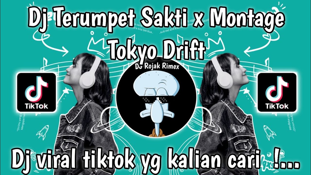 DJ TRUMPET SAKTI ADRY WG X TOKYO DRIFT || DJ MONTAGE REBORN X TRUMPET SAKTI X TOKYO DRIFT DJ ROJAK