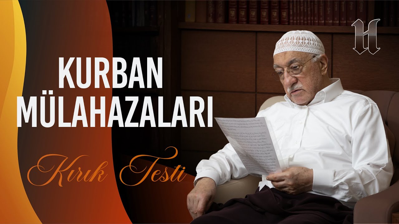 [Kurban Özel] Kurban Mülahazaları | Kırık Testi | M. Fethullah Gülen Hocaefendi